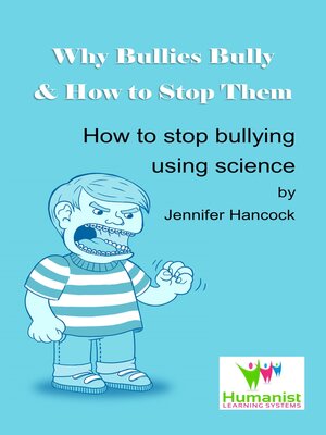 cover image of Why Bullies Bully and How to Stop Them Using Science